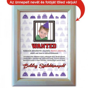 Falikép keretezett / Wanted perszonalizált szülinapi kép