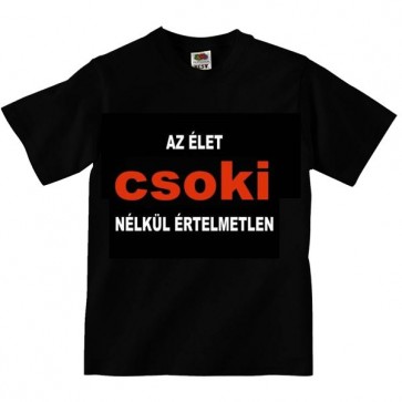 Póló/ Élet csoki nélkül