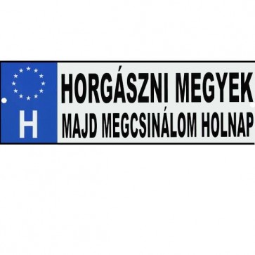 Rendszámtábla/ Horgászni megyek