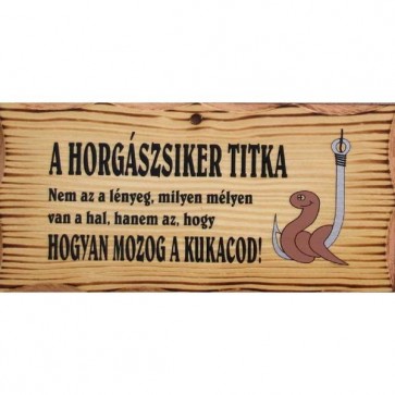 Fatábla/ Horgászsiker titka