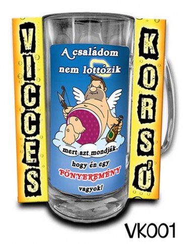 Korsó VK001 A családom nem lottózik