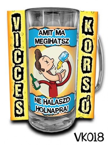 Korsó VK018 Amit ma megihatsz