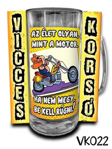 Korsó VK022 Az élet olyan mint