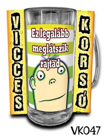 Korsó VK047 Ez legalább meglátszik