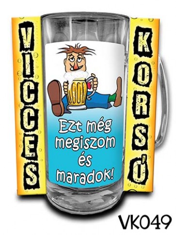 Korsó VK049 Ezt még megiszom