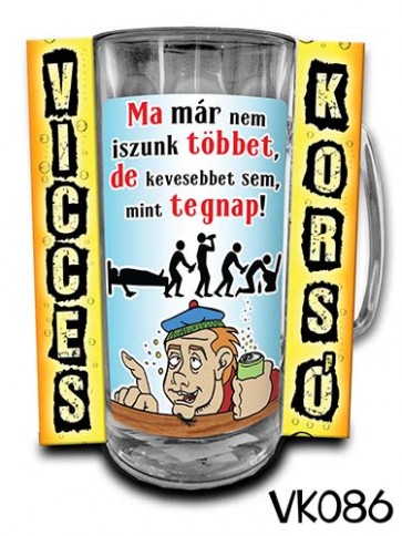 Korsó VK086 Ma már nem iszunk