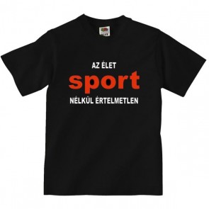 Póló/ Élet sport nélkül