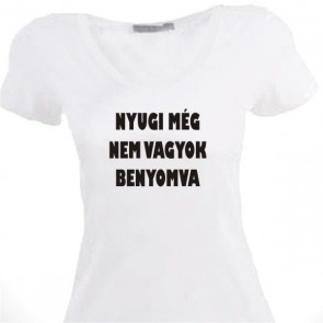 Póló/ Nyugi még nem