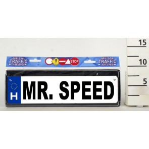 KRESZTÁBLA MR.SPEED