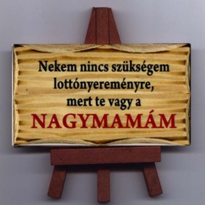 Állványos tábla/ Nagymamám