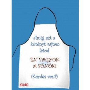 Kötény K040 Én vagyok a fõnök