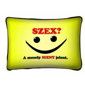 Párna P040 Szex A mosoly igent jelent.