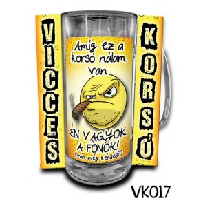 Korsó VK017 Amíg ez a korsó