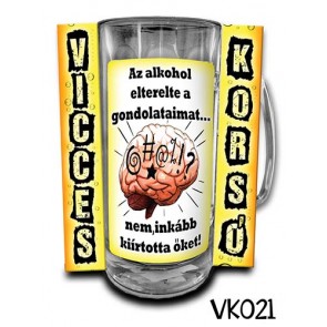 Korsó VK021 Az alkohol elterelte