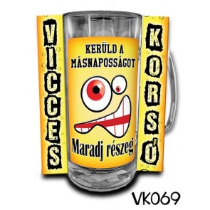 Korsó VK069 Kerüld a másnaposságot