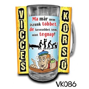 Korsó VK086 Ma már nem iszunk