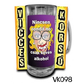 Korsó VK098 Nincs ronda nõ