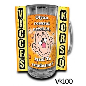 Korsó VK100 Olyan rosszul nézel