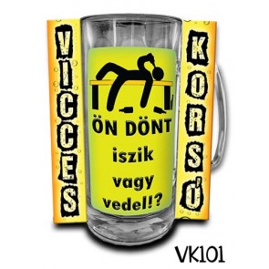 Korsó VK101 Ön dönt iszik