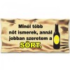 Fatábla/ Minél több nõt ismerek