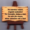 Állványos tábla/ Ha szeretsz valakit