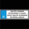 Rendszámtábla/ Hajts lassan és élvezd...